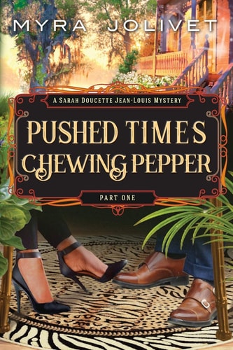 Pushed Times, Chewing Pepper Sarah's Story