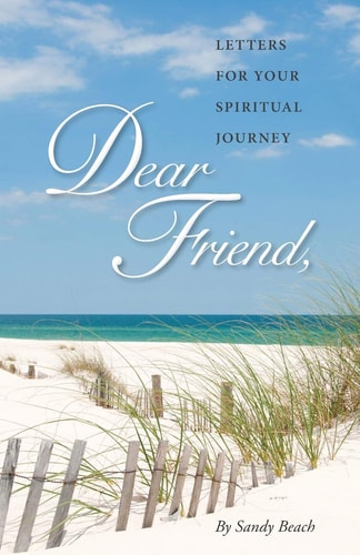 Dear Friend Letters for Your Spiritual Journey