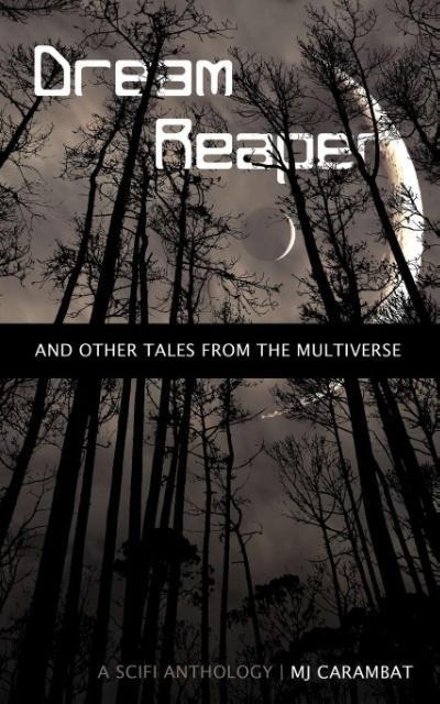 Dream Reaper: And Other Tales From the Multiverse