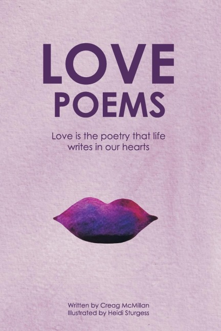 LOVE POEMS: An Illustrated Poetry Book For Lovers And Romantics