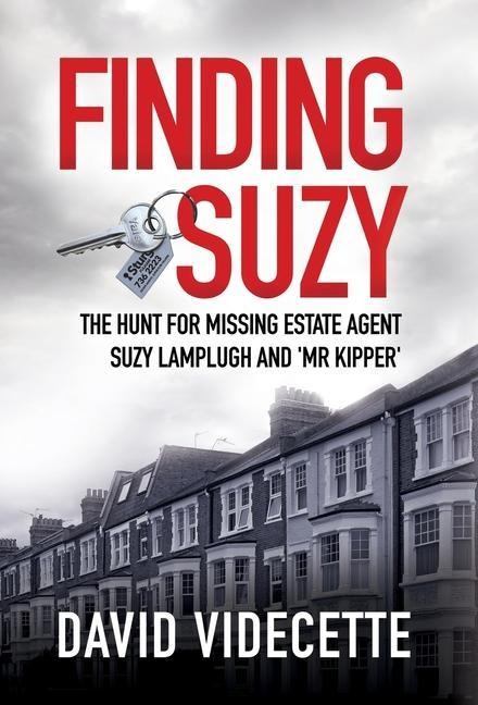 Finding Suzy: The Hunt for Missing Estate Agent Suzy Lamplugh and Mr Kipper