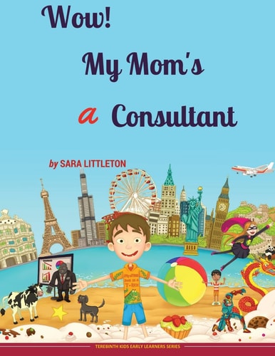Wow! My Mom's A Consultant For Boys