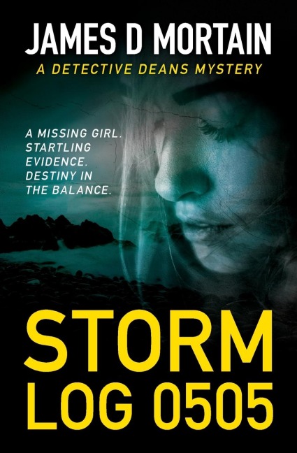 Storm Log-0505: A Detective Deans Mystery