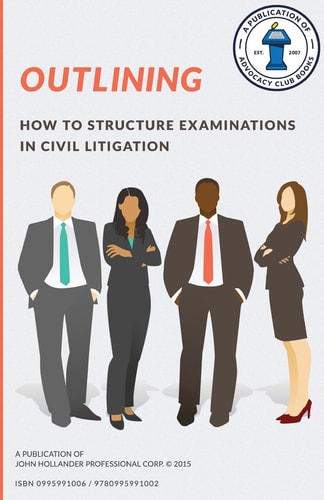Outlining How to Structure Examinations in Civil Litigation