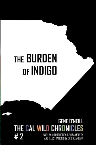 The Burden of Indigo The Cal Wild Chronicles #2