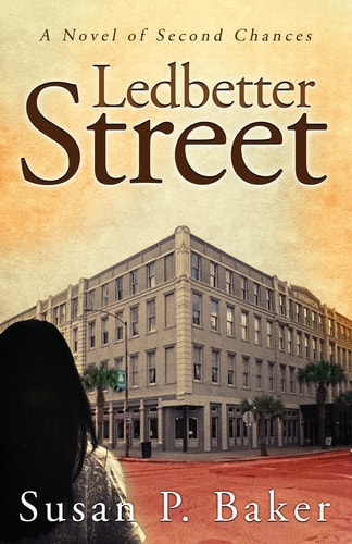 Ledbetter Street A Novel of Second Chances