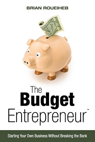 The Budget Entrepreneur Starting Your Own Business Without Breaking the Bank