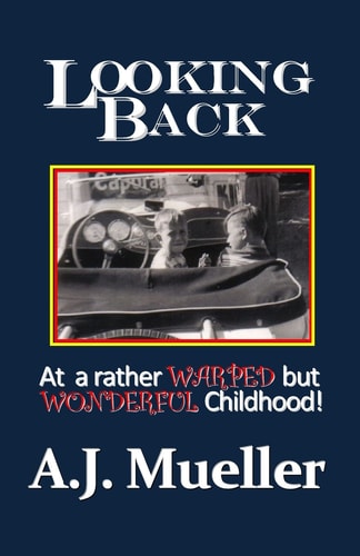 Looking Back At a Rather Warped But Wonderful Childhood