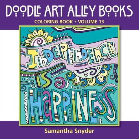 Independence Is Happiness: Coloring Book