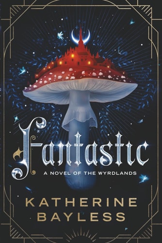 Fantastic Tales of the Wyrdlands, Book 1