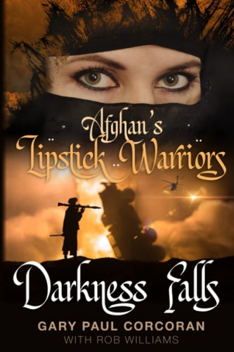 Afghan's Lipstick Warriors Darkness Falls