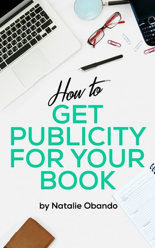 How to Get Publicity for Your Book A Do It Yourself Guide for Authors