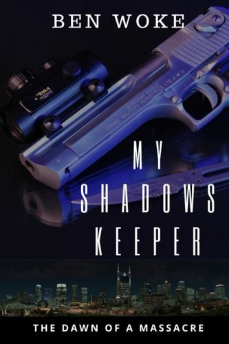 My Shadows Keeper The Dawn of a Massacre