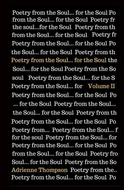 Poetry from the Soul... for the Soul Volume II
