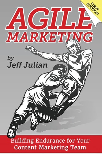Agile Marketing Building Endurance for Your Content Marketing Efforts