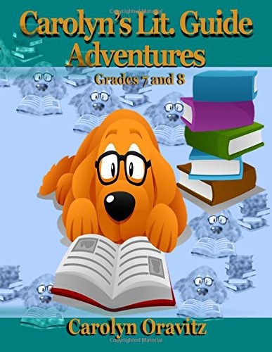 Carolyn's Lit. Guide Adventures Grades 7 And 8
