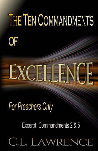 The Ten Commandments of Excellence Excerpt: Commandments 2 & 5