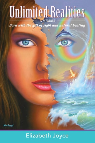 Unlimited Realities Born with the Gift of Sight and Natural Healing
