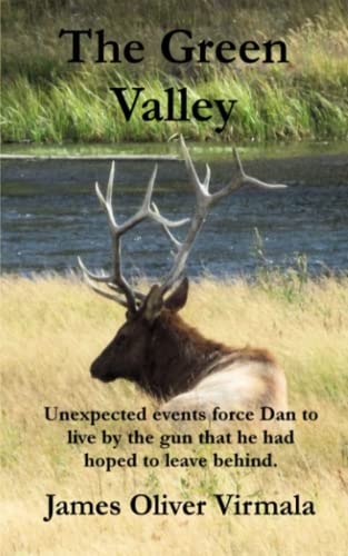 The Green Valley Unexpected Events Force Dan to Live by the Gun