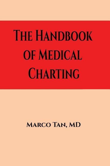 The Handbook of Medical Charting