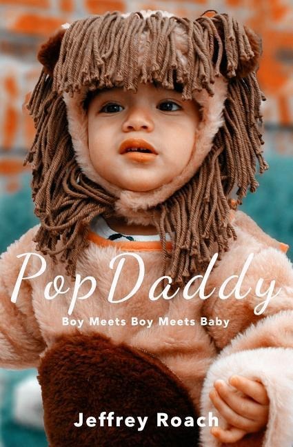 PopDaddy: Boy Meets Boy Meets Baby