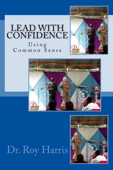 LEAD With CONFIDENCE: Using Common Sense