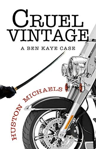 Cruel Vintage A Ben Kaye Case