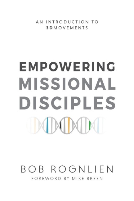 Empowering Missional Disciples: An Introduction to 3DMovements