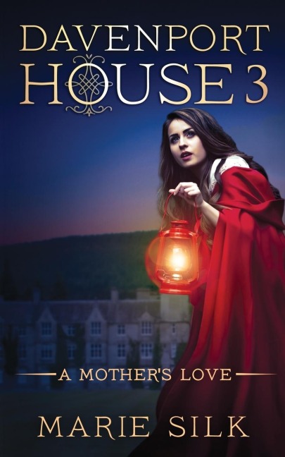 Davenport House 3: A Mothers Love