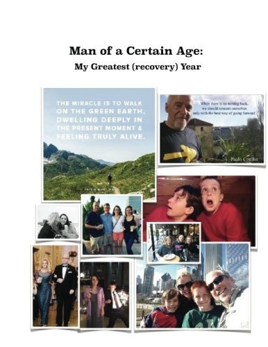 Man of a Certain Age : My Greatest (Recovery) Year