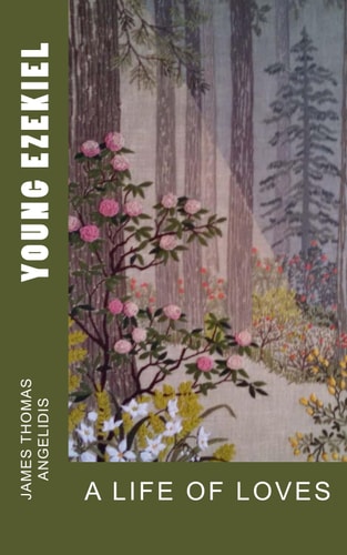 Young Ezekiel A Life of Loves