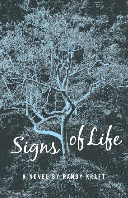 SIGNS OF LIFE: A novel
