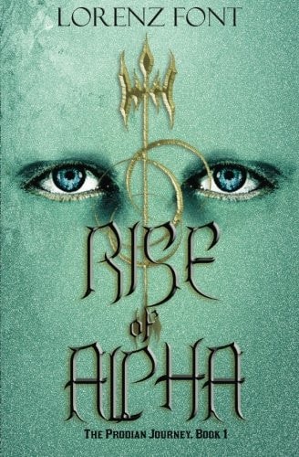 Rise of Alpha The Prodian Journey, Book 1