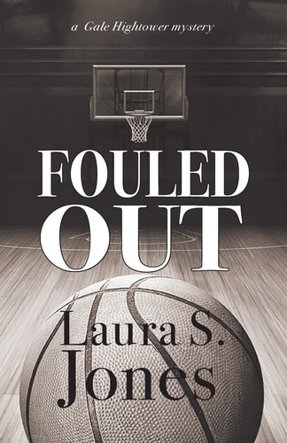 Fouled Out A Gale Hightower Mystery