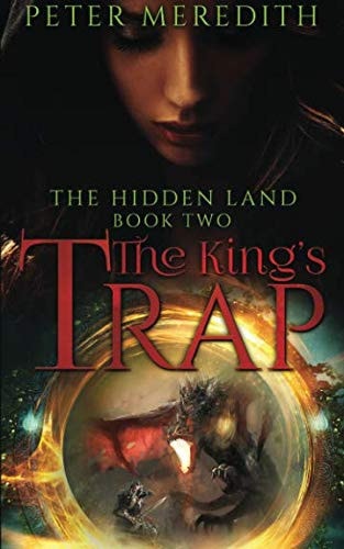 The King's Trap The Hidden Land Novel 2