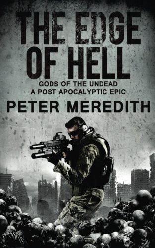 The Edge of Hell Gods of the Undead, a Post-Apocalyptic Epic