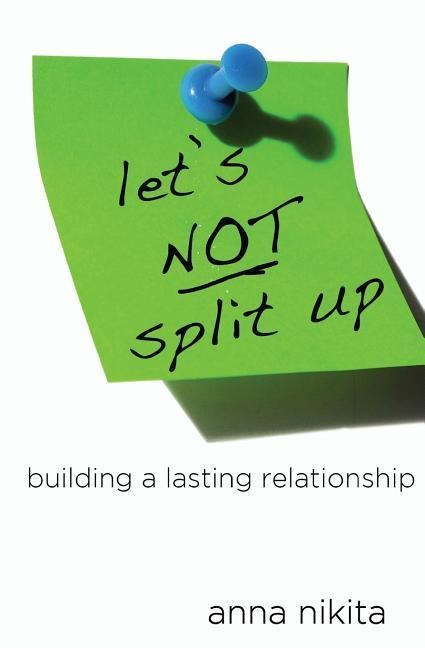 Lets NOT split up: building a lasting relationship