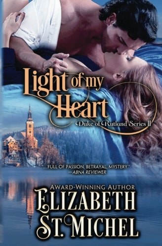 Light of My Heart Duke of Rutland Series Book III