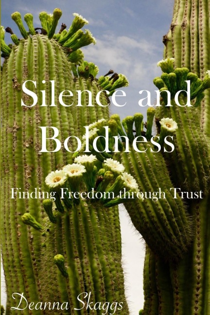 Silence and Boldness: Finding Freedom through Trust