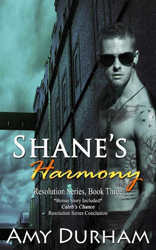 Shane's Harmony (with Caleb's Chance, Bonus Novella) Resolution Series, Books 3 And 4