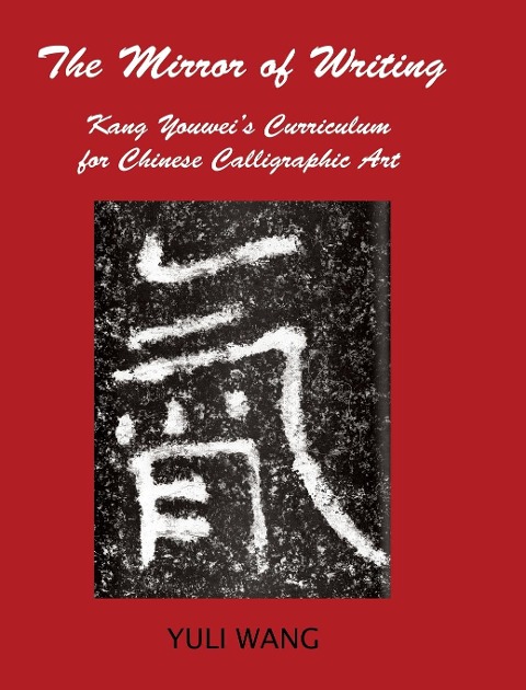 Wang, Y: MIRROR OF WRITING