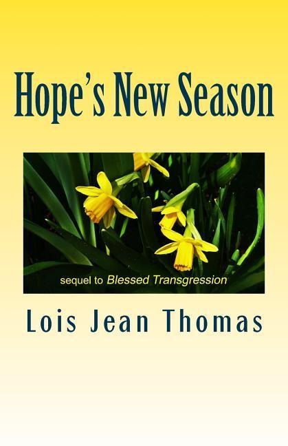 Hopes New Season: Sequel to Blessed Transgression