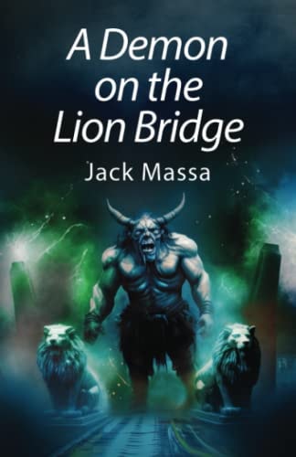A Demon on the Lion Bridge