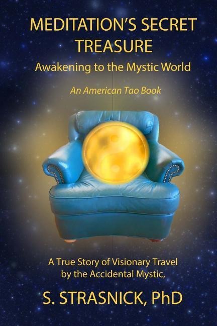 Meditations Secret Treasure: Awakening to the Mystic World