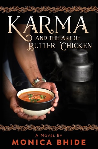 Karma and the Art of Butter Chicken A Novel