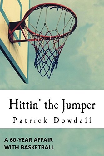 Hittin' the Jumper A 60-Year Affair with Basketball