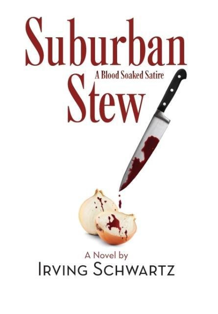 Suburban Stew: A Blood Soaked Satire