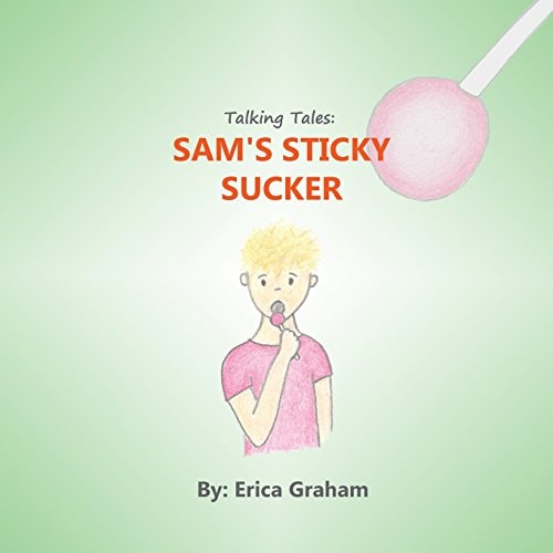 Talking Tales Sam's Sticky Sucker