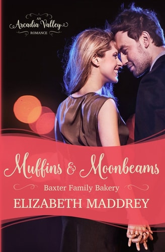 Muffins & Moonbeams Baxter Family Bakery Book One