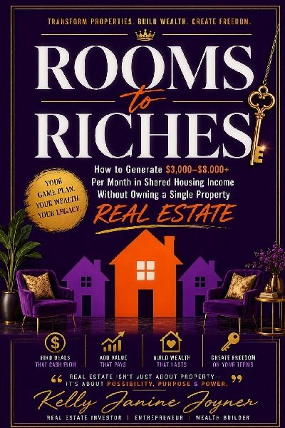 Rooms to Riches: The Complete Blueprint for Generating $3,000-$8,000+ Per Month in Shared Housing Income Without Owning a Single Property